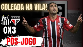 SANTOS 0 X 3 SÃO PAULO! SÃO PAULO APLICA GOLEADA E QUEBRA TABU NA VILA BELMIRO