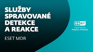 ESET MDR: Služby spravované detekce a reakce