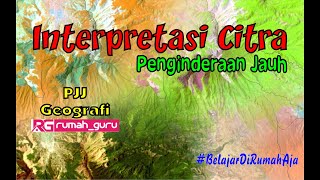 PJJ rumah_guru | INTERPRETASI CITRA - PENGINDERAAN JAUH ✪ Belajar Mudah Interpretasi