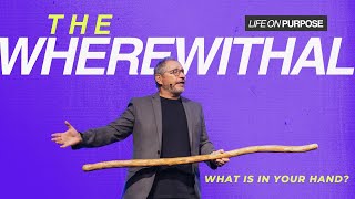 The Wherewithal | Life on Purpose | Dr. Tony Soldano