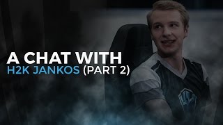 A Chat with Jankos: Part 2