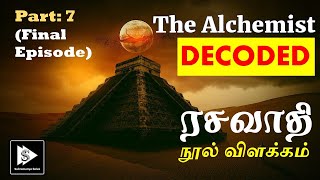 Rasavathi Nool Vilakkam Ep: 7 | Tamil explanation of Paulo Coelho's The Alchemist | Tamil Audio Book