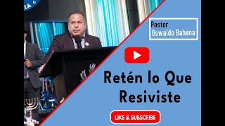 Retén lo Que Resiviste