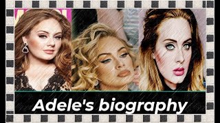 Adele's biography