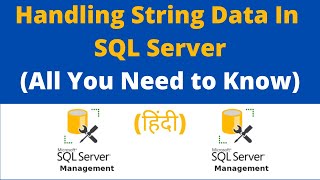 Strings in SQL Server | Querying MS SQL Server Using T-SQL