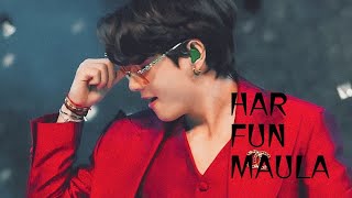 KIM TAEHYUNG || FMV || HAR FUN MAULA || BTS HINDI MIX