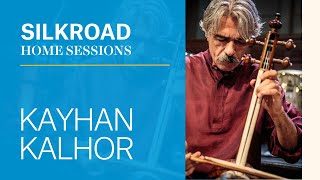 SILKROAD | Silkroad Home Sessions with Kayhan Kalhor