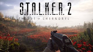 🔴S.T.A.L.K.E.R. 2: Heart of Chornobyl (Live)🔴