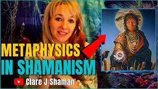 Metaphysics in Shamanism. Contemplate the unfathomable!