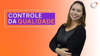 COMO IMPLANTAR E GERENCIAR O CONTROLE DA QUALIDADE