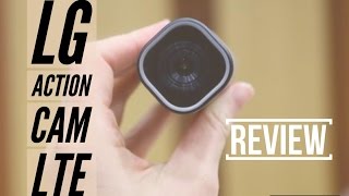 LG Action Camera LTE Review