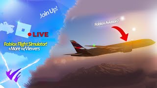 These Flight Sims in Roblox are CRAZY✈️😮- Live With Viewers