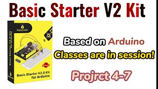 KS0402 (403, 404) KEYESTUDIO Basic Starter V2 Kit-Course Lessons 4-7 #arduino #coding #kits