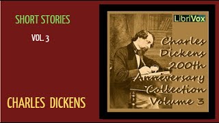 Charles Dickens🔮Collection Vol. 3 🔮The Short Story