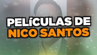 Las mejores películas de Nico Santos