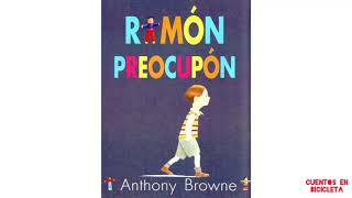 RAMÓN PREOCUPÓN- ANTHONY BROWNE