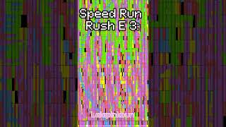 Speed Run Rush E 3: