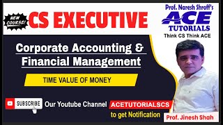 CS EXECUTIVE | CAFM | TIME VALUE OF MONEY | ONLINE-OFFLINE FACE TO FACE | ACE TUTORIALS | NEW COURSE