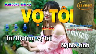 [KARAOKE] TÂN CỔ VỢ TÔI| DÂY KÉP| TUYẾT NHI ORGAN