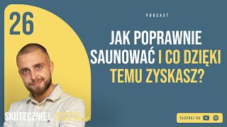 Jak poprawnie saunować i co dzięki temu zyskasz? 🔥