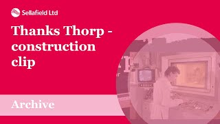 #ThanksThorp: Construction clip