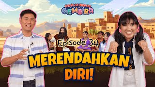 [Sekolah Minggu Gembira 2] MERENDAHKAN DIRI (Ep. 34)