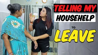 Telling my Househelp to Leave😡DAY 16✅ 30 DAYS CHALLENGE🔥- Kirti Mehra