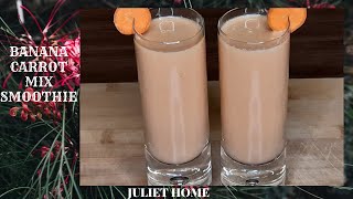 HOW TO PREPARE Banana carrots mix smoothie.