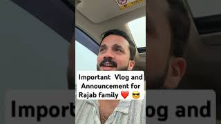 Vlog time 7 :07 Pm Rajab family important Vlog for you ❤️ 🎉  #rajabfamily #rajab #shorts#subscribe