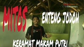 MITOS ENTENG JODOH || EXPEDISI MAKAM KERAMAT NYI PUTRI GUNUNG KARANG