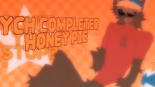 [ YCH COMPLETED  ] HONEYPIE || ANIMATION MEME ||