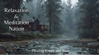 Rainy Creekside Retreat : Cabin in the Woods Experience - Flowing Water and Relaxing Rain - 1 Hour