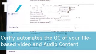 Cerify automates the QC of your file-based Video and Audio Content