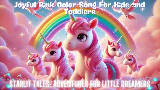 Joyful Pink Color Song For Kids and Toddlers