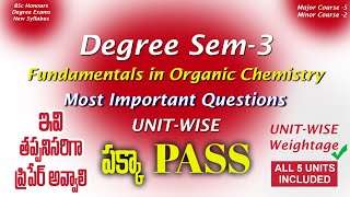 Degree Semester 3 - Fundamentals in Organic Chemistry Important Questions UNIT-WISE Weightage UG2024