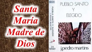 Santa María Madre de Dios, con letra, J. P. Martins