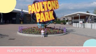 HOLIDAY VLOG  | DAY TWO | PEPPA PIG WORLD