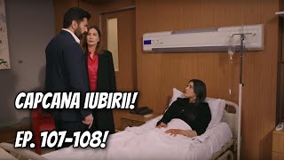 Hira află că Saadet I-A UCIS PĂRINȚII! Orhun îi spune adevărul? Capcana iubirii episoadele 107-108!