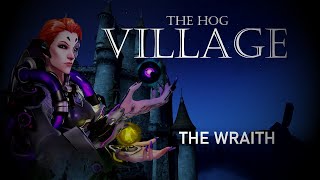 THE HOG: VILLAGE | Overwatch Workshop | The Wraith Teaser