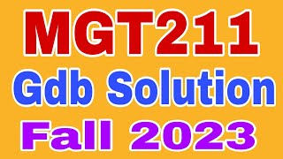 Mgt211 Gdb Solution 2023 || Mgt211 Gdb fall 2023