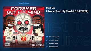 Mazi Ga - Forever Out My Mind (Full Mixtape)