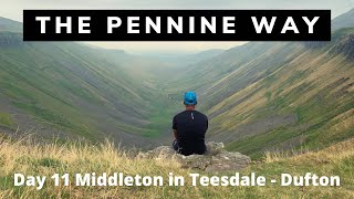 The Pennine Way day 11 Middleton in Teesdale - Dufton