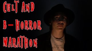 Cult and B-Horror Marathon Introduction