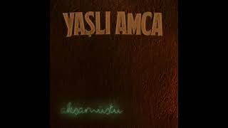 YAŞLI AMCA - İstanbul Beyfendisi (2 Saatlik versiyon)