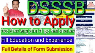 How to Apply in DSSSB | Age Relaxation for guest teacher | Full Detail About Application Submission