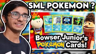 SML Movie: Bowser Junior's Pokemon Cards Reaction