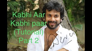 Kabhi Aar Kabhi Paar- Dance Tutorial- Part 2 (Devesh Mirchandani)