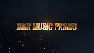 BMR MUSIC PROMO [ STYLISH LOGO ANIMATION 2 ]