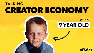 We interviewed a 9 YEAR OLD about the Creator Economy