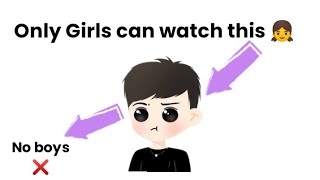 Only girls can watch this video👧 (Boys are Strickly not allowed 🚫)